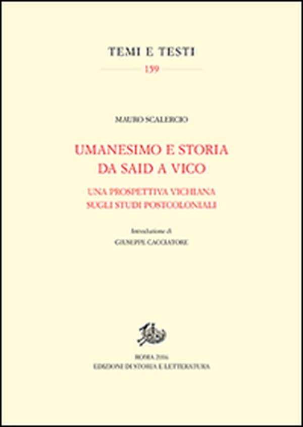 Umanesimo e storia da Said a Vico. Una prospettiva vichiana sugli studi postcoloniali - Librerie.coop Umanesimo e storia da Said a Vico. Una prospettiva vichiana sugli studi postcoloniali - Librerie.coop
