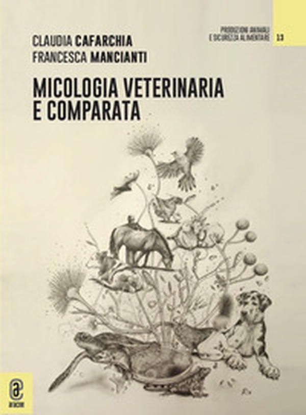Micologia veterinaria e comparata - Librerie.coop Micologia veterinaria e comparata - Librerie.coop