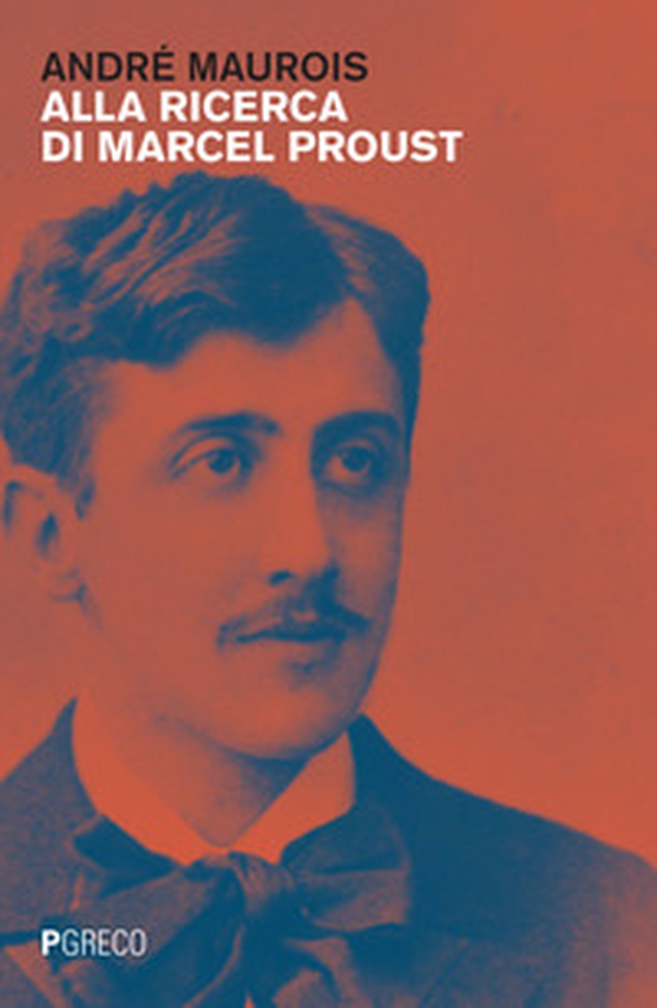 Alla ricerca di Marcel Proust - Librerie.coop Alla ricerca di Marcel Proust - Librerie.coop