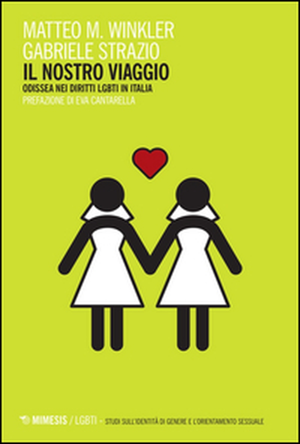 Il nostro viaggio. Odissea nei diritti LGBT in Italia - Librerie.coop Il nostro viaggio. Odissea nei diritti LGBT in Italia - Librerie.coop