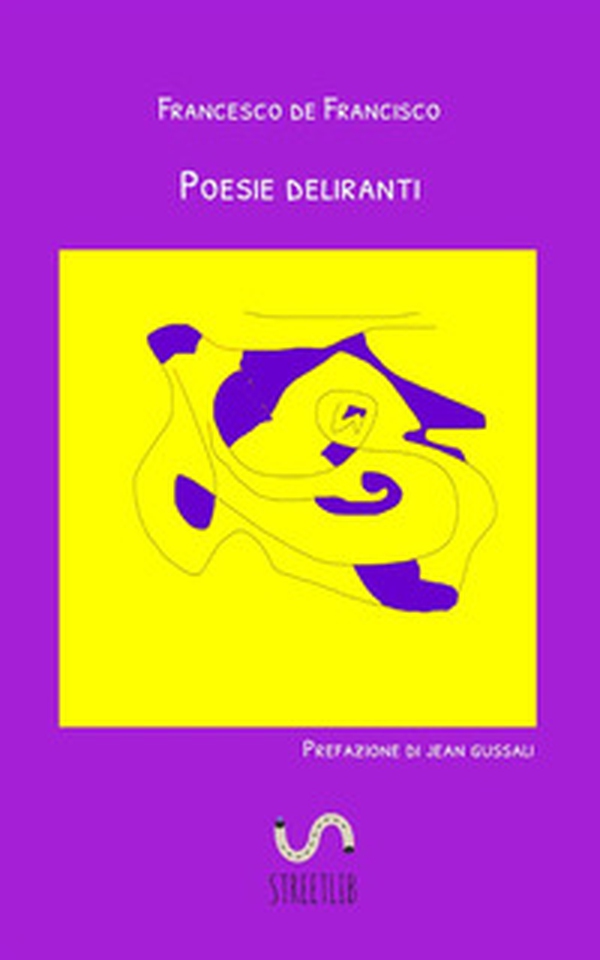 Poesie deliranti - Librerie.coop Poesie deliranti - Librerie.coop