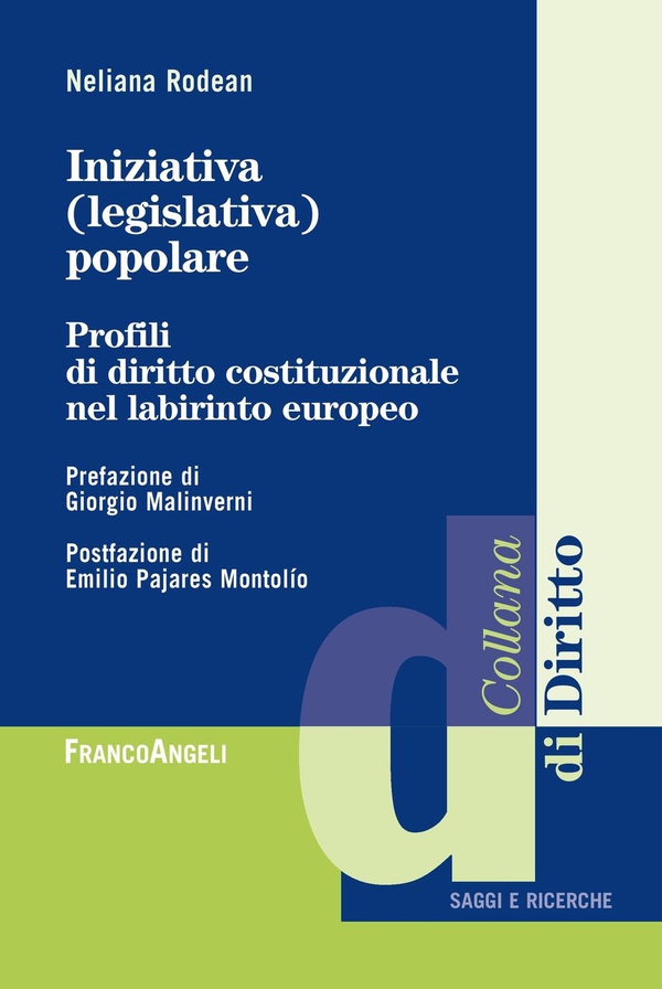 Iniziativa (legislativa) popolare. Profili di diritto costituzionale nel labirinto europeo - Librerie.coop Iniziativa (legislativa) popolare. Profili di diritto costituzionale nel labirinto europeo - Librerie.coop