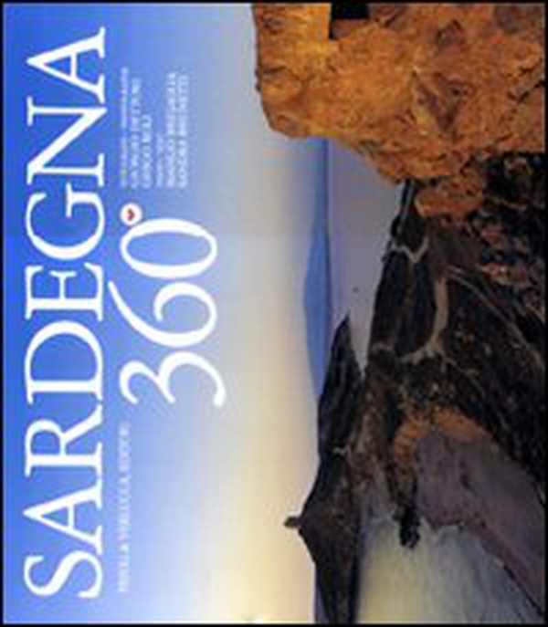 Sardegna 360°. Ediz. italiana e inglese - Librerie.coop Sardegna 360°. Ediz. italiana e inglese - Librerie.coop