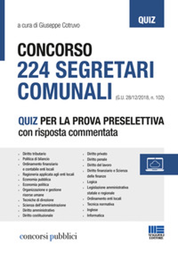 Concorso 224 segretari comunali. Quiz per la prova selettiva con risposta commentata - Librerie.coop Concorso 224 segretari comunali. Quiz per la prova selettiva con risposta commentata - Librerie.coop