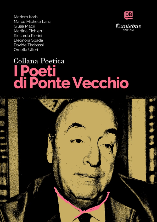 Collana Poetica I Poeti di Ponte Vecchio vol. 40 - Librerie.coop Collana Poetica I Poeti di Ponte Vecchio vol. 40 - Librerie.coop