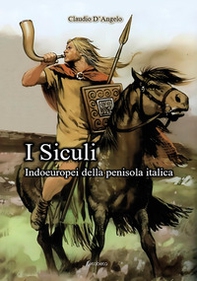 I Siculi. Indoeuropei della penisola italica - Librerie.coop