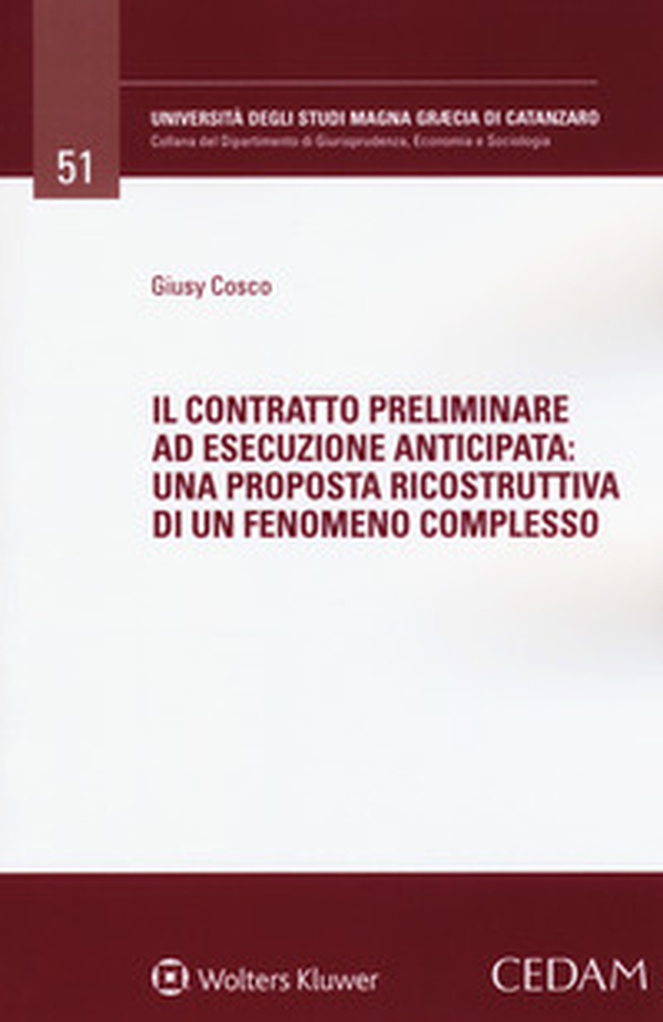 Il contratto preliminare ad esecuzione anticipata: una proposta risocstruttiva di un fenomeno complesso - Librerie.coop Il contratto preliminare ad esecuzione anticipata: una proposta risocstruttiva di un fenomeno complesso - Librerie.coop