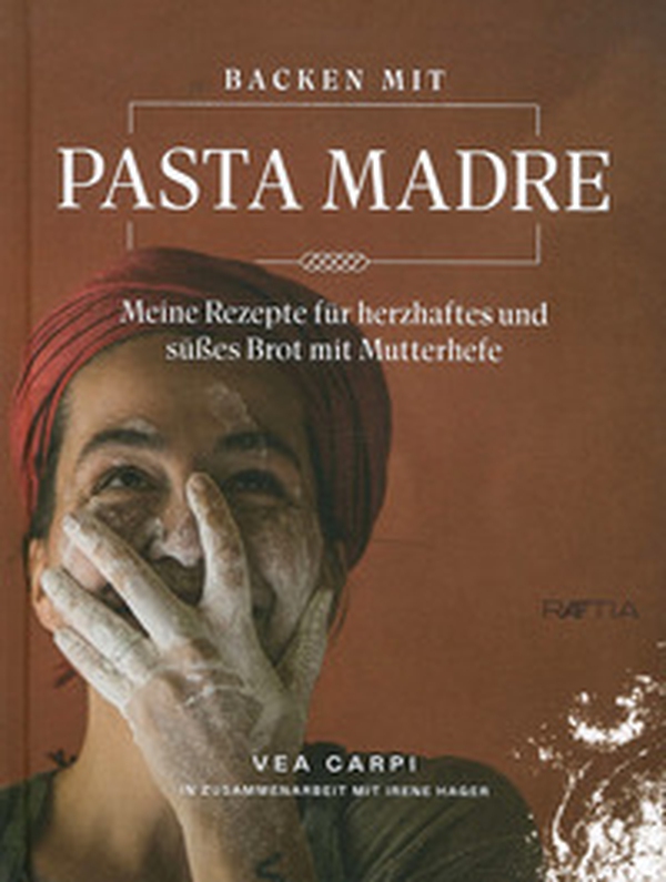 Backen mit pasta madre. Meine rezapte fur herzhaftes und suesses brot mit mutterhefe - Librerie.coop Backen mit pasta madre. Meine rezapte fur herzhaftes und suesses brot mit mutterhefe - Librerie.coop