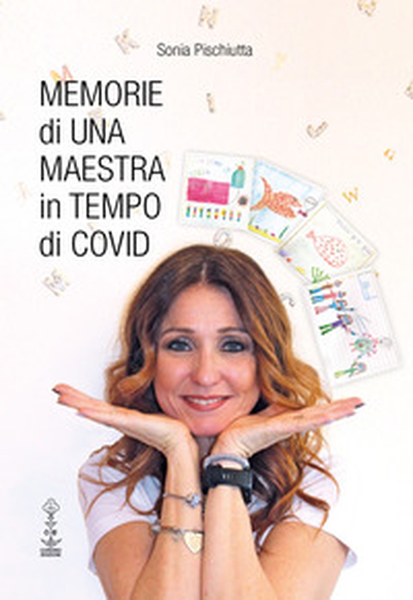 Memorie di una maestra in tempo di Covid - Librerie.coop Memorie di una maestra in tempo di Covid - Librerie.coop
