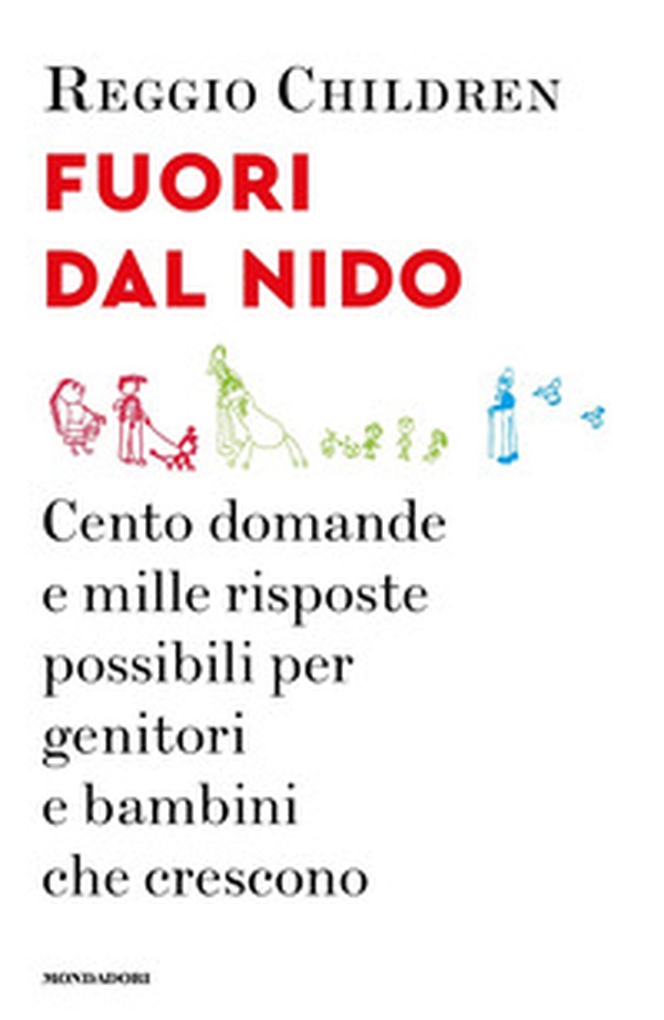 Fuori dal nido. Cento domande e mille risposte possibili per genitori e bambini che crescono - Librerie.coop Fuori dal nido. Cento domande e mille risposte possibili per genitori e bambini che crescono - Librerie.coop