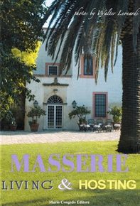 Masserie. Living & Hosting - Librerie.coop