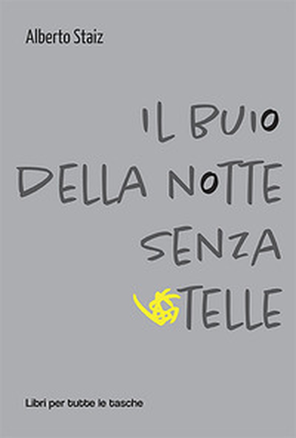 Il buio della notte senza stelle - Librerie.coop Il buio della notte senza stelle - Librerie.coop