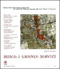 Roma: i grandi servizi. Opinioni, contributi e progetti per un dibattito in corso - Librerie.coop