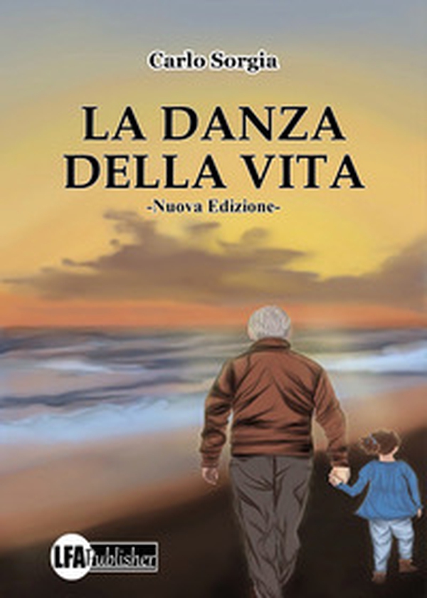 La danza della vita - Librerie.coop La danza della vita - Librerie.coop
