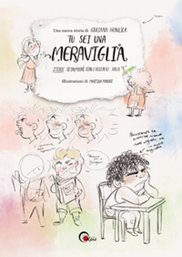 Tu sei una meraviglia. Storie di bambini con l'accento sulla «e» - Librerie.coop Tu sei una meraviglia. Storie di bambini con l'accento sulla «e» - Librerie.coop