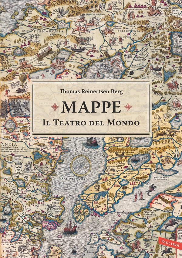 Mappe. Il teatro del mondo - Librerie.coop Mappe. Il teatro del mondo - Librerie.coop