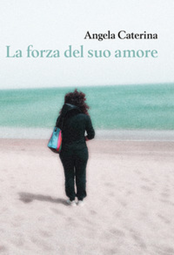 La forza del suo amore - Librerie.coop La forza del suo amore - Librerie.coop