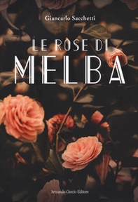 Le rose di Melba - Librerie.coop