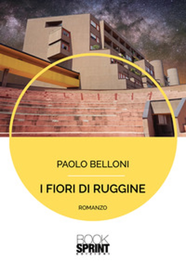I fiori di ruggine - Librerie.coop I fiori di ruggine - Librerie.coop