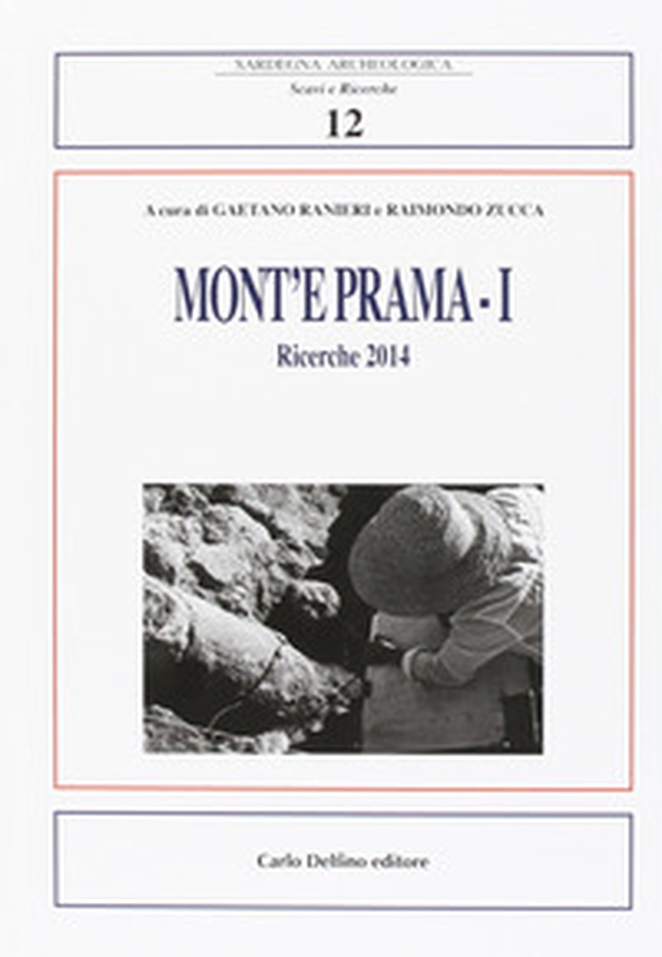 Mont'e Prama. Ricerche 2014 - Librerie.coop Mont'e Prama. Ricerche 2014 - Librerie.coop