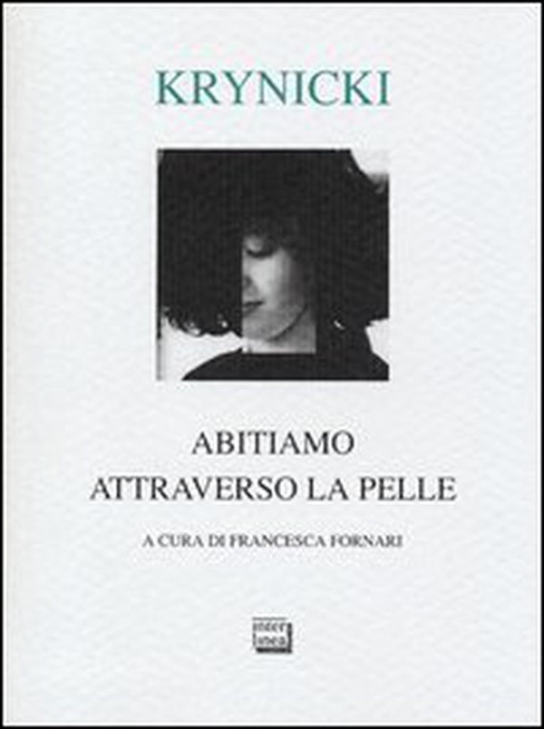 Abitiamo attraverso la pelle. Testo polacco a fronte - Librerie.coop Abitiamo attraverso la pelle. Testo polacco a fronte - Librerie.coop