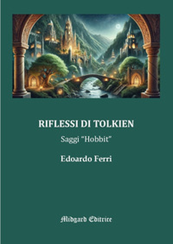 Riflessi di Tolkien. Saggi «Hobbit» - Librerie.coop Riflessi di Tolkien. Saggi «Hobbit» - Librerie.coop