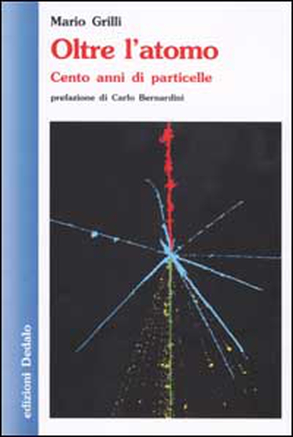 Oltre l'atomo. Cento anni di particelle - Librerie.coop Oltre l'atomo. Cento anni di particelle - Librerie.coop