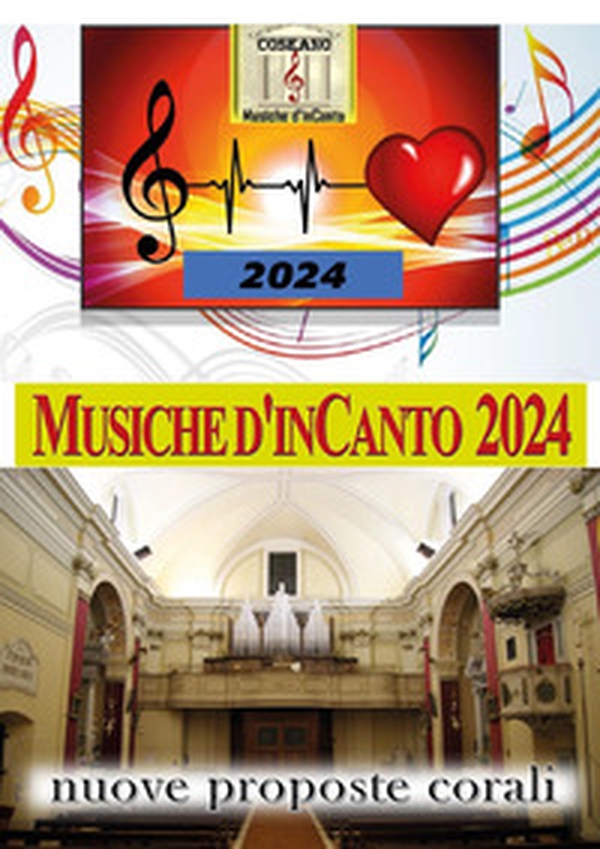 Musiche d'inCanto 2024. Nuove proposte corali - Librerie.coop Musiche d'inCanto 2024. Nuove proposte corali - Librerie.coop