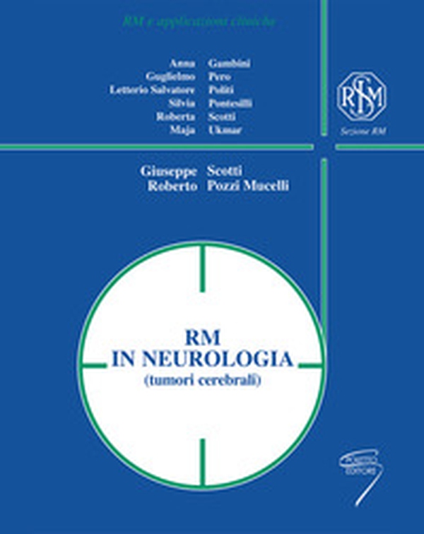 RM in neurologia (tumori cerebrali) - Librerie.coop RM in neurologia (tumori cerebrali) - Librerie.coop