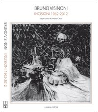 Bruno Visinoni. Incisioni 1962-2012 - Librerie.coop