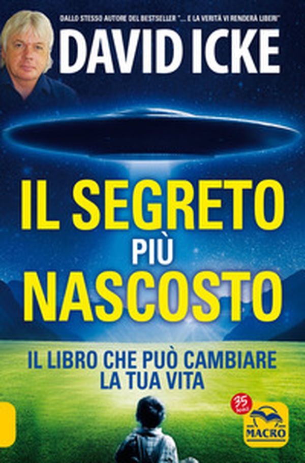 Il segreto più nascosto. Il libro che può cambiare la tua vita - Librerie.coop Il segreto più nascosto. Il libro che può cambiare la tua vita - Librerie.coop