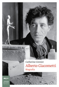 Alberto Giacometti. Biografia - Librerie.coop