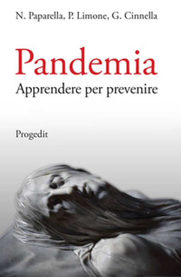 Pandemia. Apprendere per prevenire - Librerie.coop Pandemia. Apprendere per prevenire - Librerie.coop