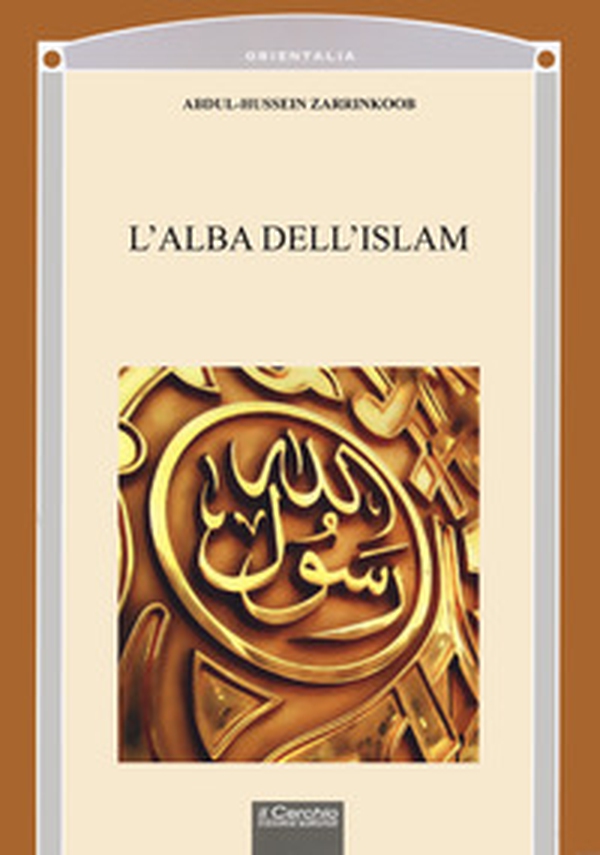 L'alba dell'Islam - Librerie.coop L'alba dell'Islam - Librerie.coop