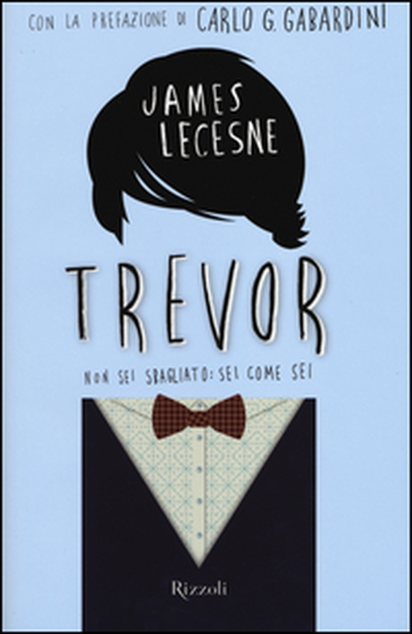 Trevor. Non sei sbagliato: sei come sei - Librerie.coop Trevor. Non sei sbagliato: sei come sei - Librerie.coop