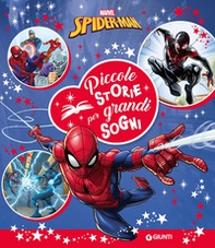 Spiderman. Piccole storie per grandi sogni - Librerie.coop