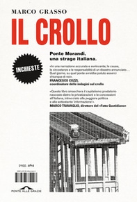 Il crollo. Ponte Morandi, una strage italiana - Librerie.coop