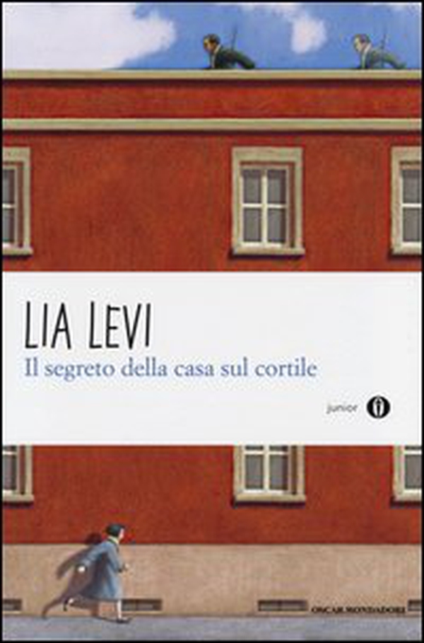 Il segreto della casa sul cortile. Roma (1943-1944) - Librerie.coop Il segreto della casa sul cortile. Roma (1943-1944) - Librerie.coop