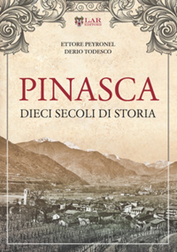 Pinasca. Dieci secoli di storia - Librerie.coop Pinasca. Dieci secoli di storia - Librerie.coop