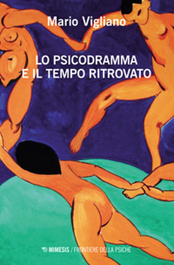 Lo psicodramma e il tempo ritrovato - Librerie.coop Lo psicodramma e il tempo ritrovato - Librerie.coop