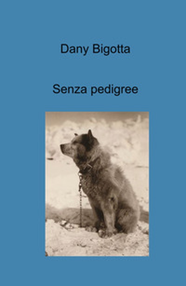 Senza pedigree - Librerie.coop Senza pedigree - Librerie.coop