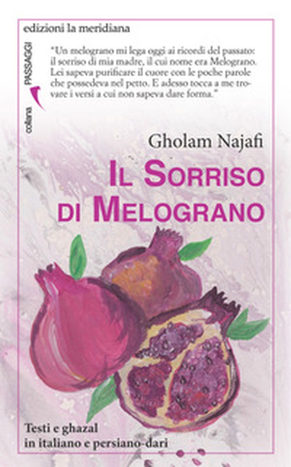 Il sorriso di melograno. Ediz. italiana e persiana - Librerie.coop Il sorriso di melograno. Ediz. italiana e persiana - Librerie.coop