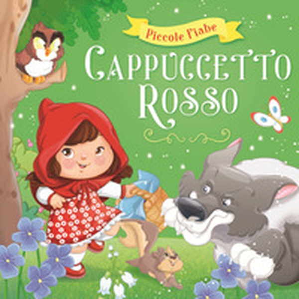 Cappuccetto Rosso - Librerie.coop Cappuccetto Rosso - Librerie.coop