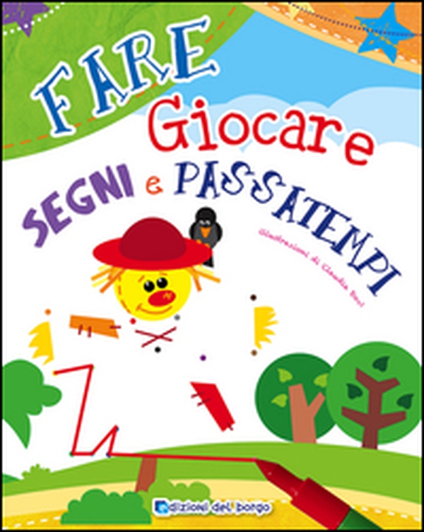 Fare giocare segni e passatempi - Librerie.coop Fare giocare segni e passatempi - Librerie.coop