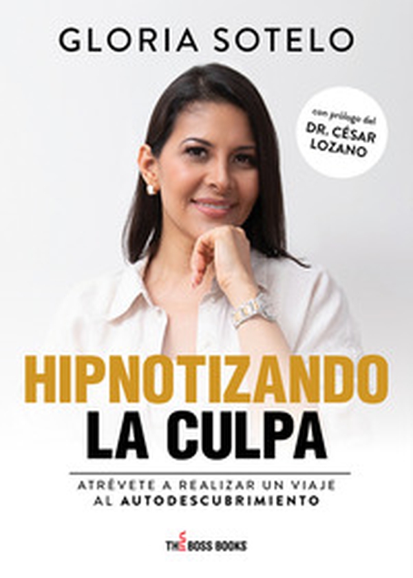 Hipnotizando la culpa. Atrévete a realizar un viaje al autodescubrimiento - Librerie.coop Hipnotizando la culpa. Atrévete a realizar un viaje al autodescubrimiento - Librerie.coop
