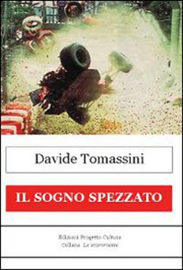 Il sogno spezzato - Librerie.coop Il sogno spezzato - Librerie.coop