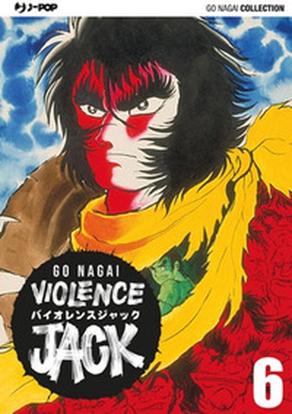Violence Jack. Ultimate edition - Vol. 6 - Librerie.coop Violence Jack. Ultimate edition - Vol. 6 - Librerie.coop
