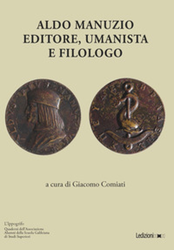 Aldo Manuzio. Editore, umanista e filologo - Librerie.coop Aldo Manuzio. Editore, umanista e filologo - Librerie.coop