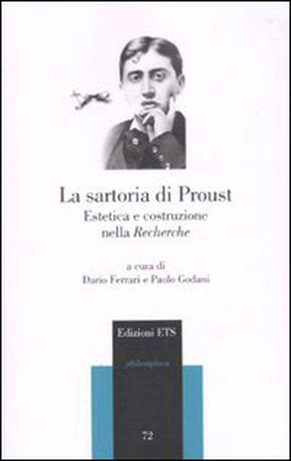 La sartoria di Proust. Estetica e costruzione nella «Recherche» - Librerie.coop La sartoria di Proust. Estetica e costruzione nella «Recherche» - Librerie.coop