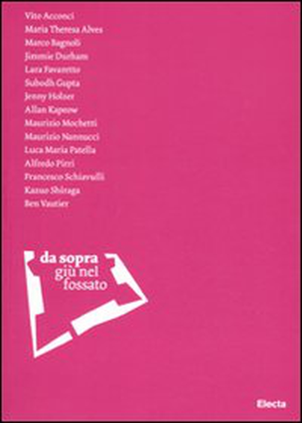 Da sopra. Giù nel fossato. Catalogo della mostra (Bari, 15 marzo-16 maggio 2010). Ediz. italiana e inglese - Librerie.coop Da sopra. Giù nel fossato. Catalogo della mostra (Bari, 15 marzo-16 maggio 2010). Ediz. italiana e inglese - Librerie.coop